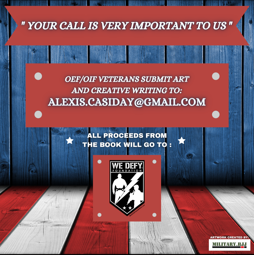 Are you a United States Veteran? Did you serve during Operation Enduring Freedom and Operation Iraqi Freedom? Then we want to hear from you for our new open call, “Your Call is Very Important To Us”!