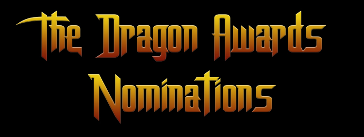 Haven’t cast your Dragon Award nominations yet? That’s great, ’cause it’s time for Three Ravens to shoot the moon!