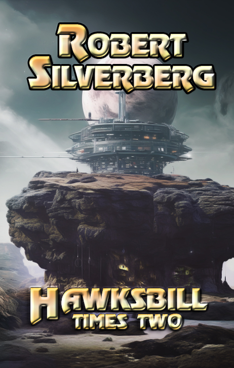 Do You Love Science Fiction? You’ll Love Hawksbill Times Two!